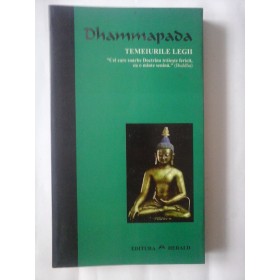 TEMEIURILE LEGII - DHAMMAPADA